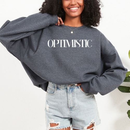 OPTIMISTIC Sweatshirt