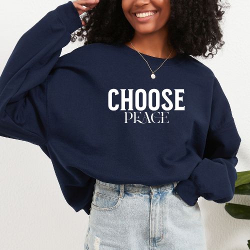 Choose Peace Sweatshirt